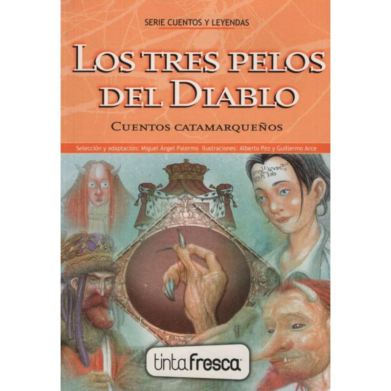 TRES PELOS DEL DIABLO,LOS/EL RUNA UTURUNKO (CUENTOS CATAMARQUEÑOS) (Nuevo)