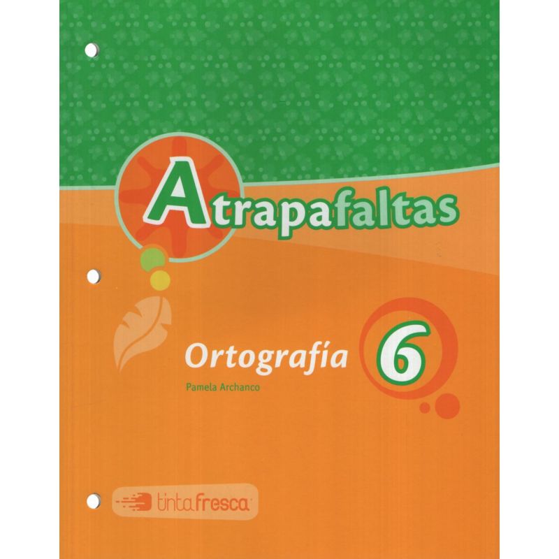 ATRAPAFALTAS 6 - CUADERNILLO DE ORTOGRAFIA (Nuevo)