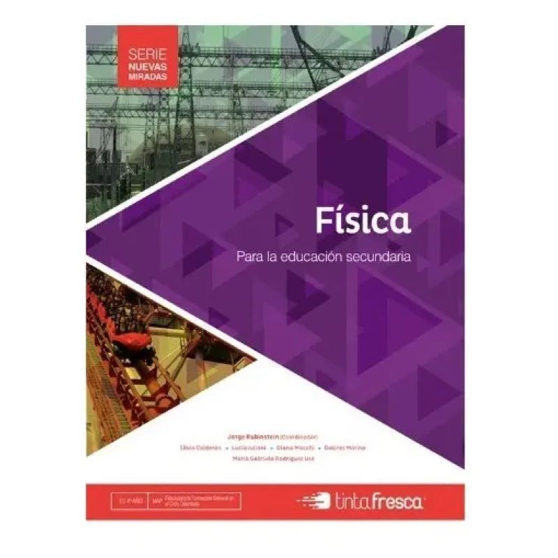 FISICA PARA LA EDUCACION SECUNDARIA - NUEVAS MIRADAS (Nuevo)