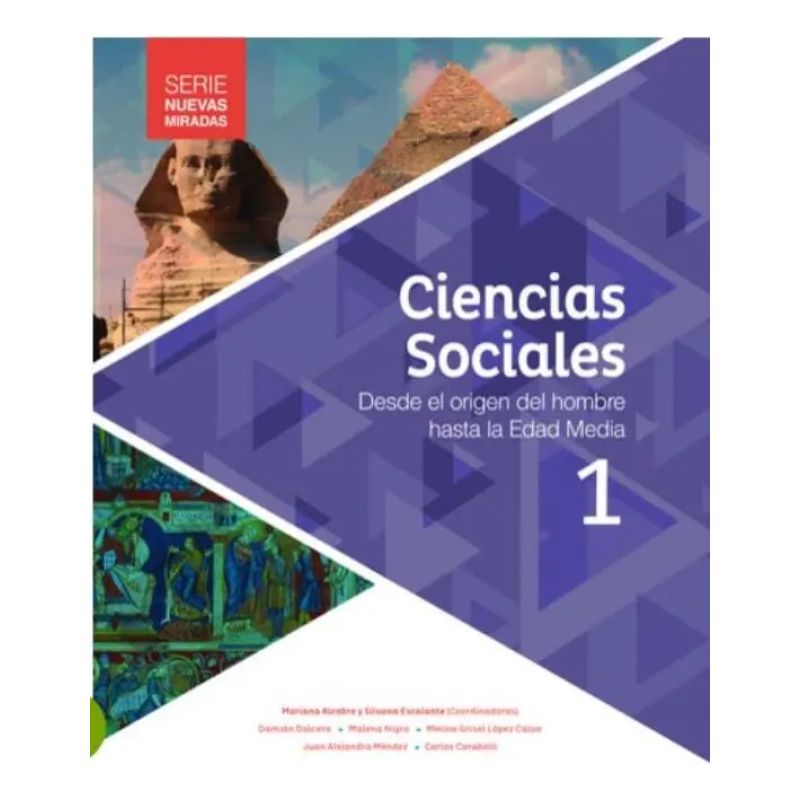 CIENCIAS SOCIALES 1 - DEL ORIGEN DEL HOMBRE HASTA LA EDAD MEDIA - NUEVAS MIRADAS (Nuevo)