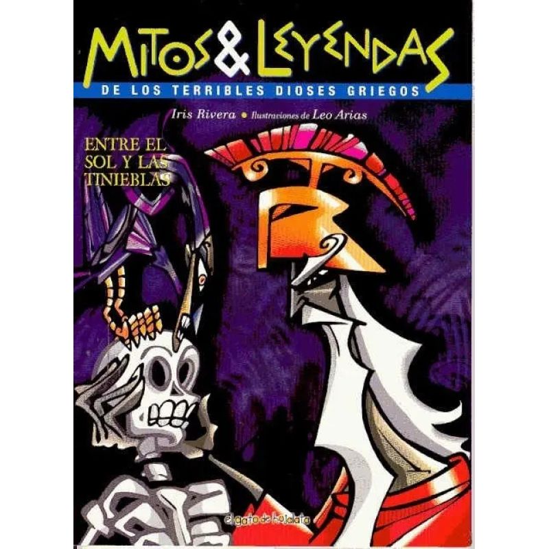 ENTRE EL SOL Y LAS TINIEBLAS - MITOS &amp; LEYENDAS (Nuevo)