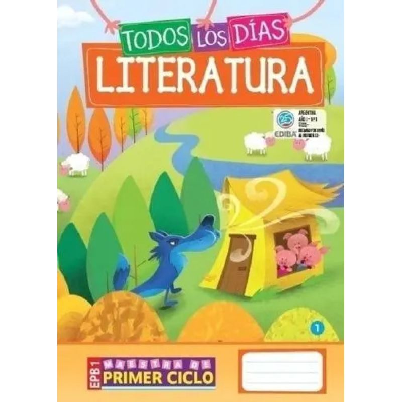 TODOS LOS DIAS LITERATURA - PRIMER CICLO - ED. 2019 (Nuevo)