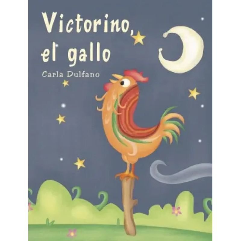 VICTORINO EL GALLO - MINI CUENTOS CARTONADOS (Nuevo)