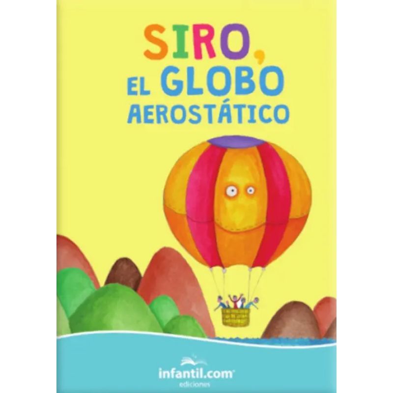 SIRO, EL GLOBO AEROSTATICO (Nuevo)