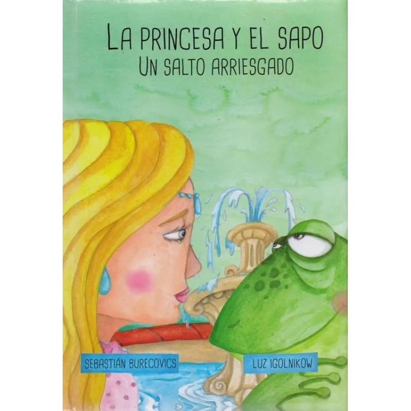 PRINCESA Y EL SAPO, LA - UN SALTO ARRIESGADO - NO TAN CLASICOS (Nuevo)