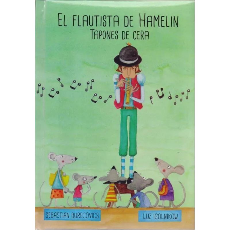 FLAUTISTA DE HAMELIN, EL - TAPONES DE CERA - NO TAN CLASICOS DE LUJO (Nuevo)