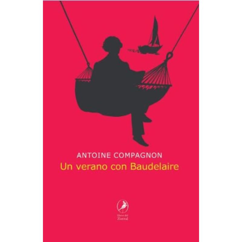 UN VERANO CON BAUDELAIRE (Nuevo)