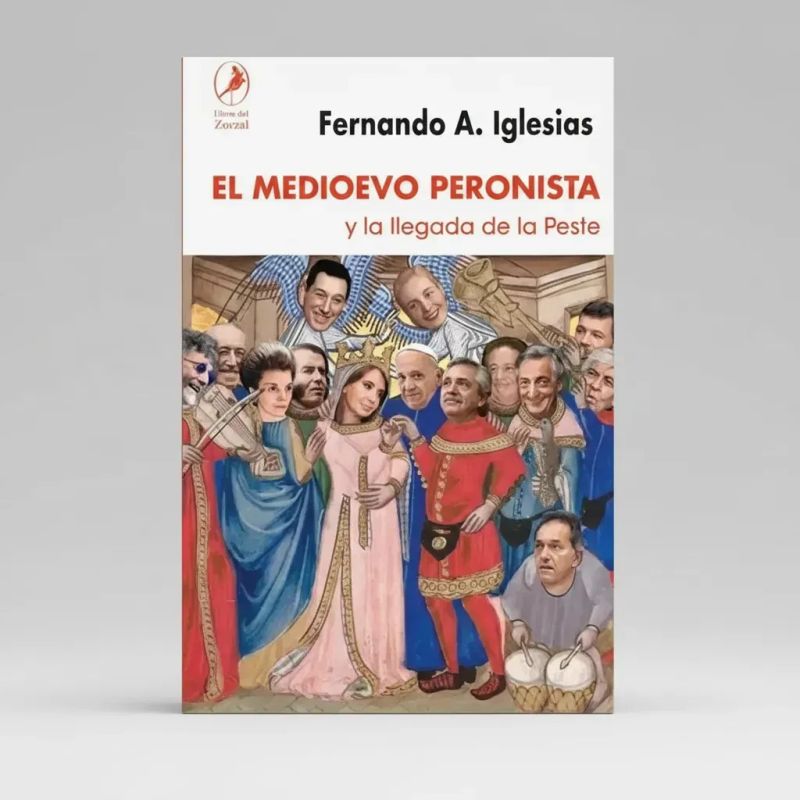 MEDIOEVO PERONISTA Y LA LLEGADA DE LA PESTE, EL (Nuevo) - Miniatura 4