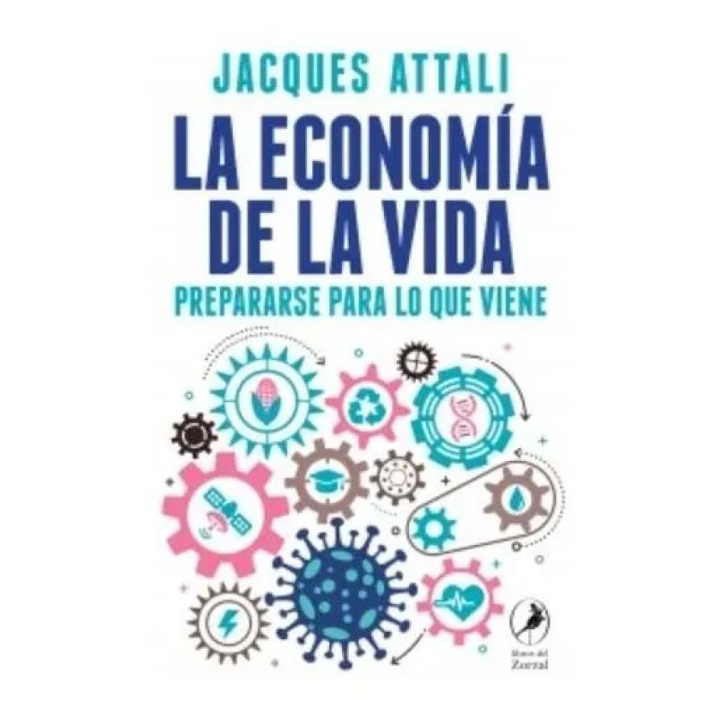 ECONOMIA DE LA VIDA, LA - PREPARARSE PARA LO QUE VIENE (Nuevo)