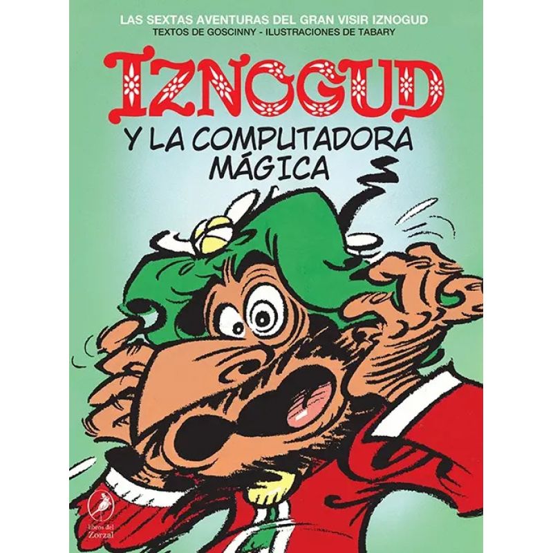 IZNOGUD Y LA COMPUTADORA MAGICA - IZNOGUD 6 (Nuevo)