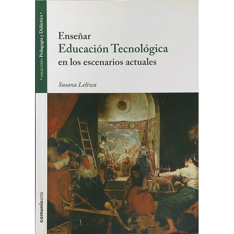 ENSEÑAR EDUCACION TECNOLOGICA EN LOS ESCENARIOS ACTUALES (Nuevo)