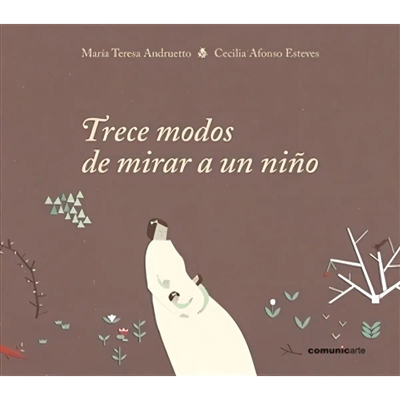 TRECE MODOS DE MIRAR A UN NIÑO (Nuevo)