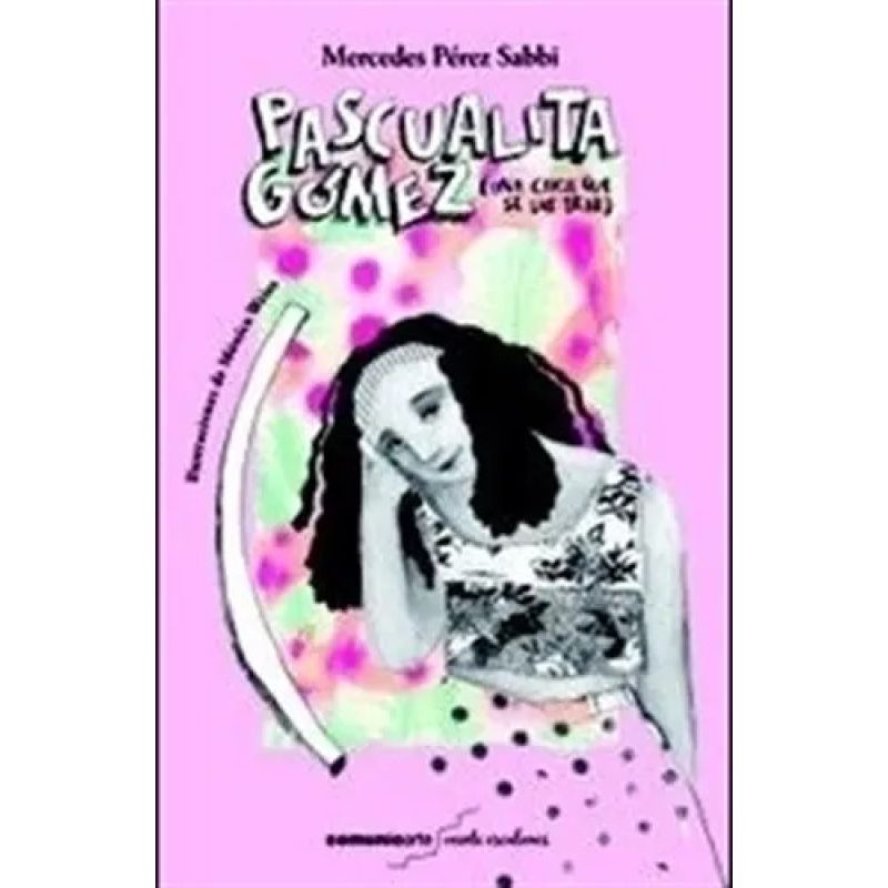 PASCUALITA GOMEZ (UNA CHICA QUE SE LAS TRAE) (Nuevo)