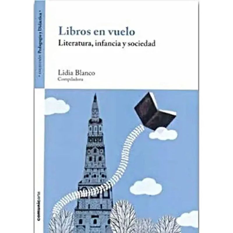 LIBROS EN VUELO. LITERATURA, INFANCIA Y SOCIEDAD (Nuevo)