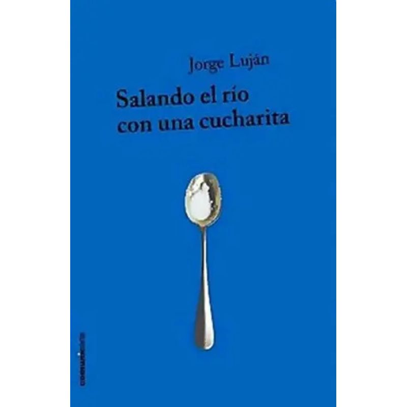 SALANDO EL RIO CON UNA CUCHARITA (Nuevo)