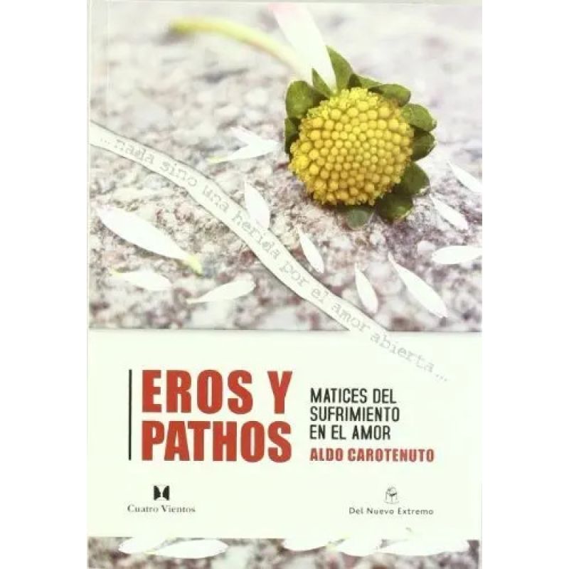 EROS Y PHATOS - MATICES DE SUFIRMIENTO EN EL AMOR (Nuevo)