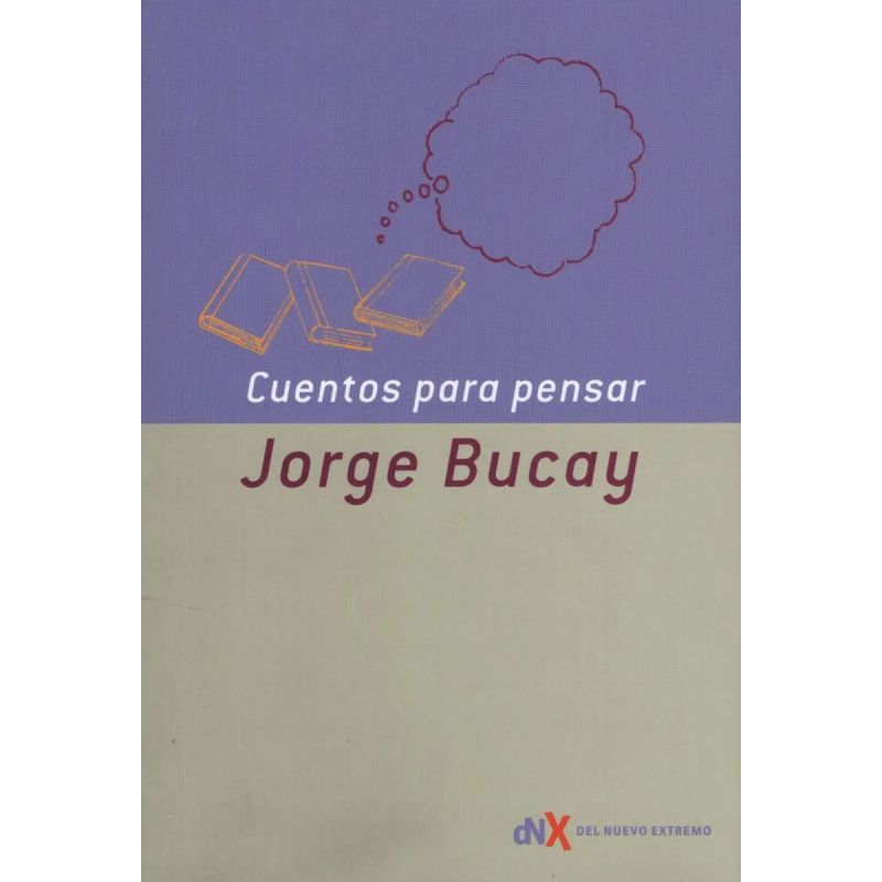 CUENTOS PARA PENSAR (Nuevo)