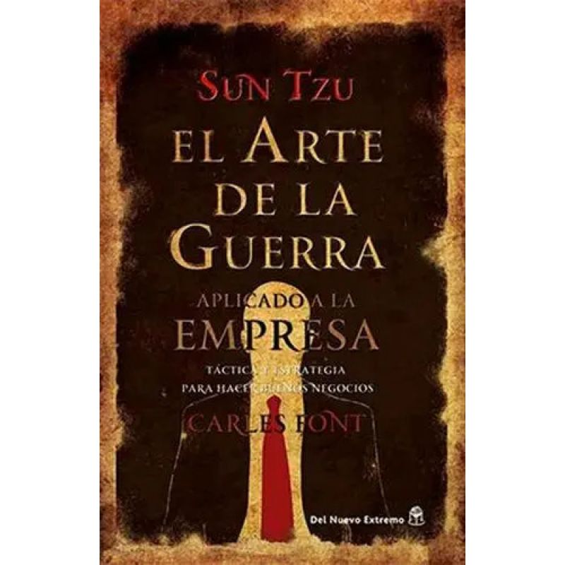 ARTE DE LA GUERRA APLICADO A LA EMPRESA (Nuevo)
