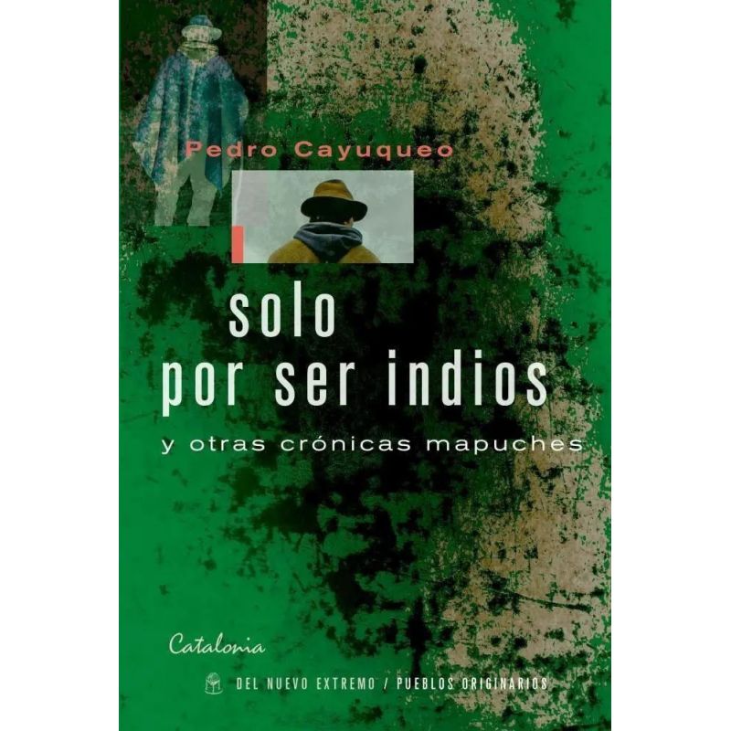 SOLO POR SER INDIOS (Nuevo)