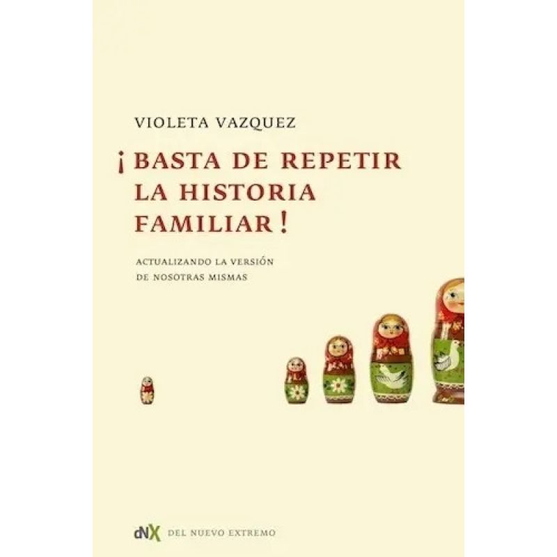 BASTA DE REPETIR LA HISTORIA FAMILIAR! (Nuevo)