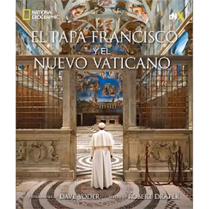 PAPA FRANCISCO Y EL NUEVO VATICANO, EL (Nuevo)