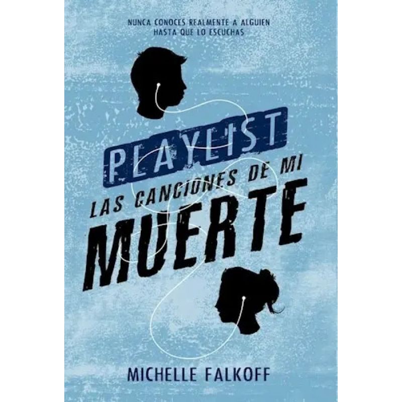PLAYLIST - LAS CANCIONES DE MI MUERTE (Nuevo)