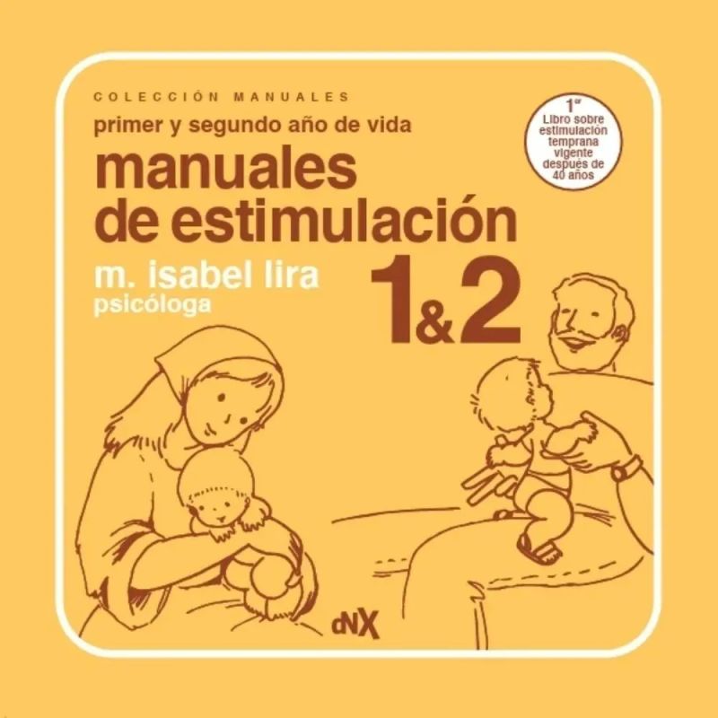 MANUALES DE ESTIMULACION 1 &amp; 2 - PRIMER Y SEGUNDO AÑO DE VIDA (Nuevo)