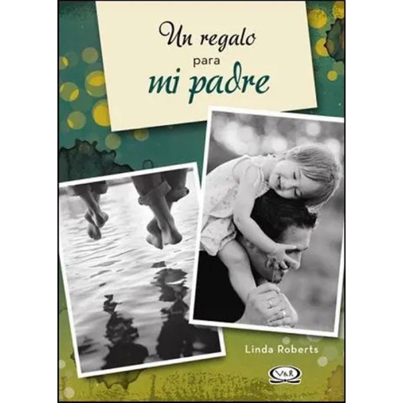 UN REGALO PARA MI PADRE ED.2012 (Nuevo)