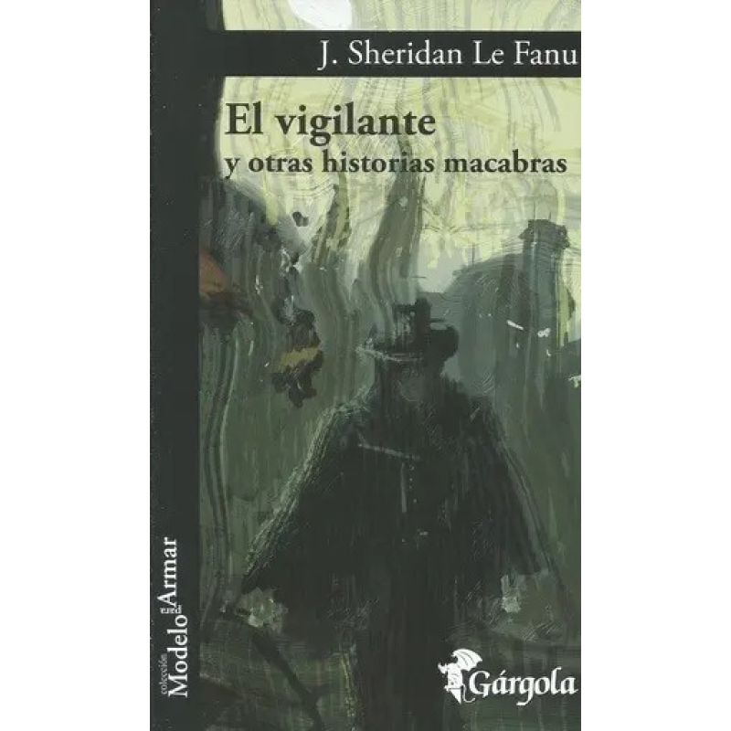 VIGILANTE Y OTRAS HISTORIAS MACABRAS, EL (Nuevo)
