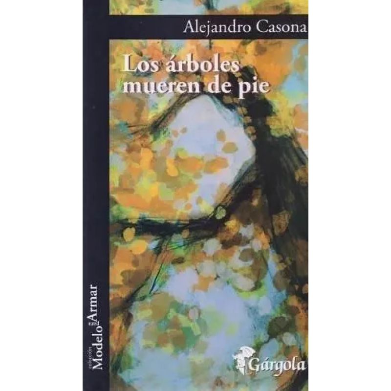 ARBOLES MUEREN DE PIE, LOS (Nuevo)