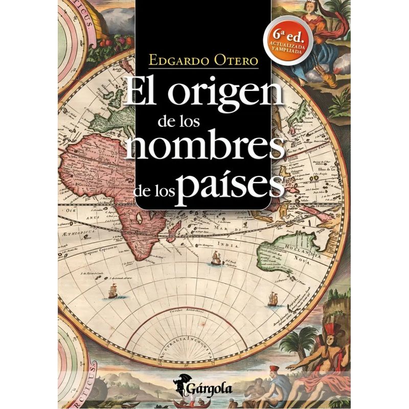 ORIGEN DE LOS NOMBRES DE LOS PAISES, EL 6ª ED. (ACTUALIZADA Y AMPLIADA) (Nuevo)