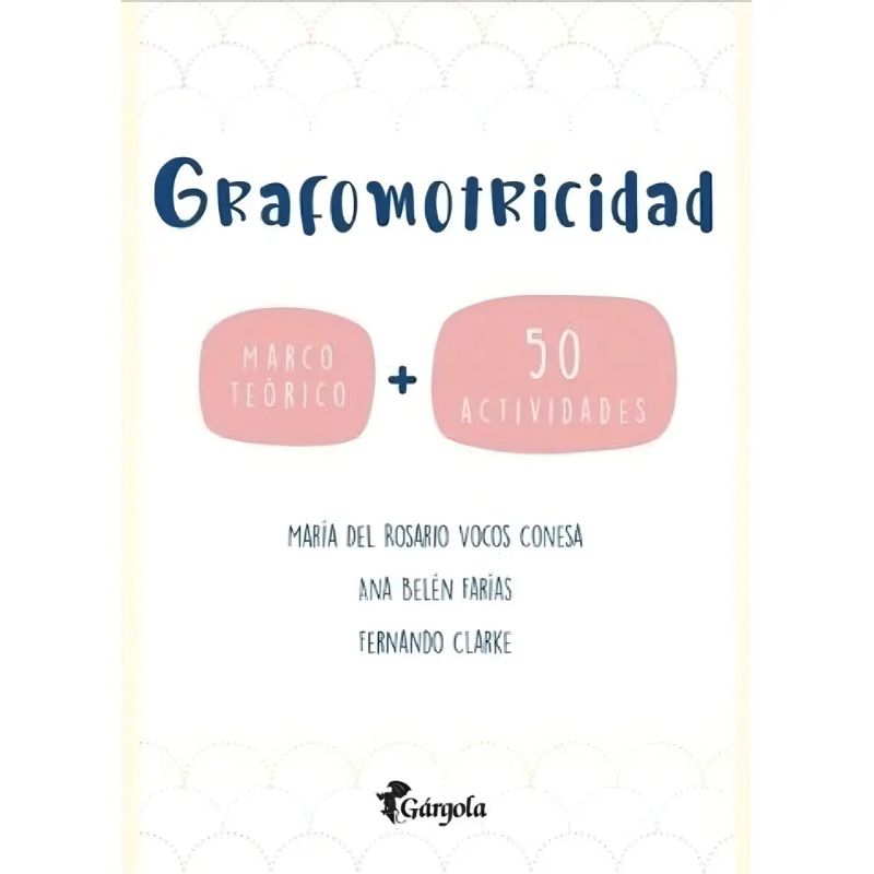 GRAFOMOTRICIDAD - MARCO TEORICO + 50 ACTIVIDADES (Nuevo)