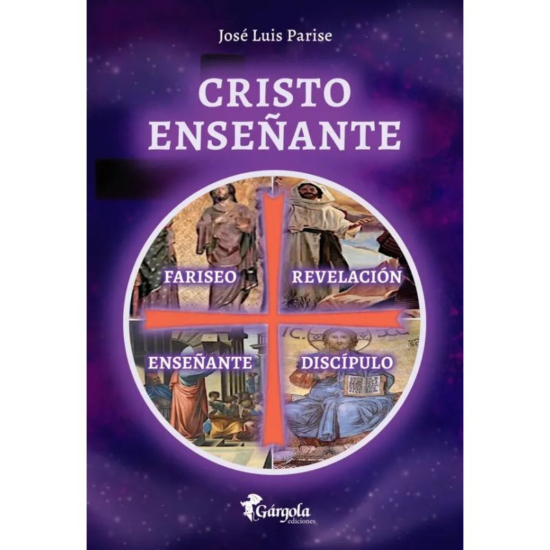 CRISTO ENSEÑANTE - FARISEO - REVELACION - ENSEÑANTE - DISCIPULO (Nuevo)