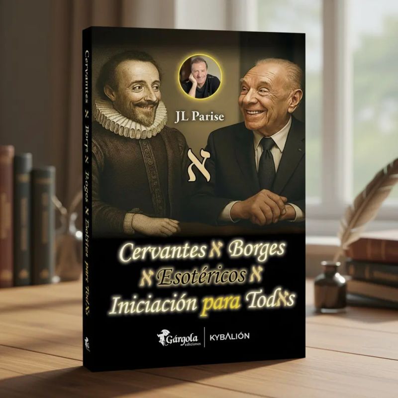 CERVANTES Y BORGES - ESOTERICOS - INICIACION PARA TODXS (Nuevo)