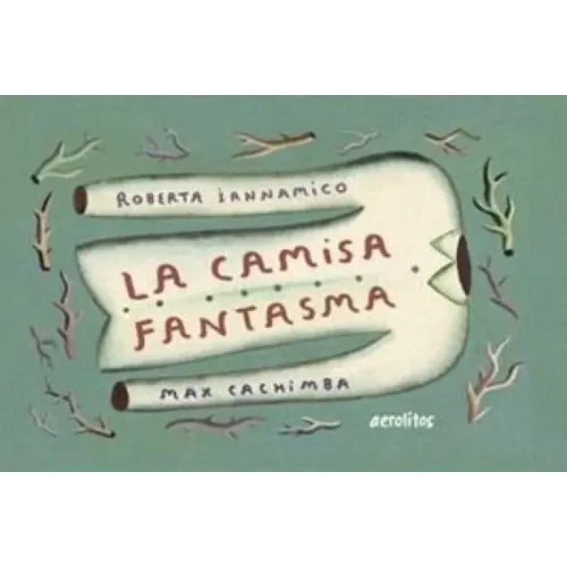 CAMISA FANTASMA, LA - AEROLITOS - TD (Nuevo)
