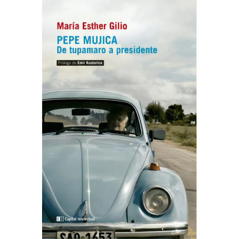 PEPE MUJICA DE TUPAMARO A PRESIDENTE (Nuevo)