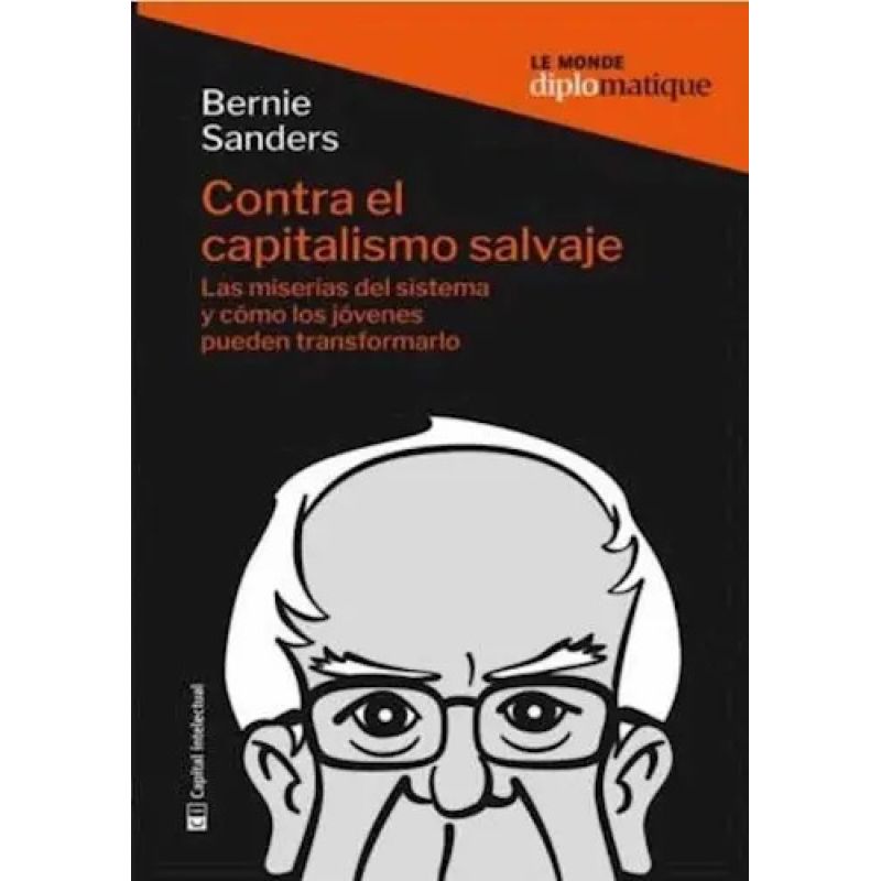 CONTRA EL CAPITALISMO SALVAJE (Nuevo)