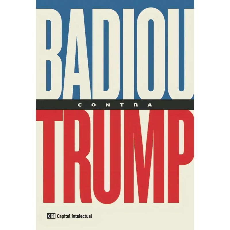 BADIOU CONTRA TRUMP (Nuevo)