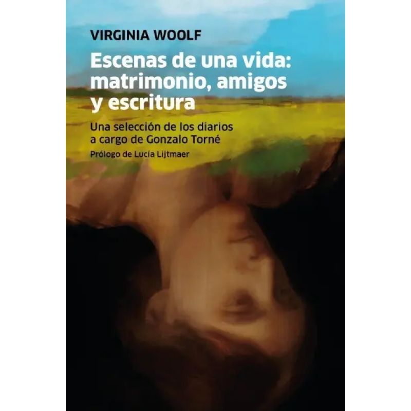 ESCENAS DE UNA VIDA: MATRIMONIO, AMIGOS Y ESCRITURA (Nuevo)