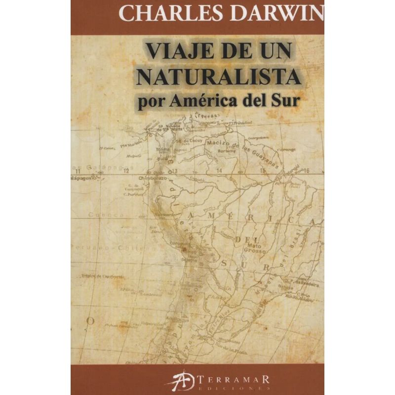 VIAJE DE UN NATURALISTA POR AMERICA DEL SUR, EL