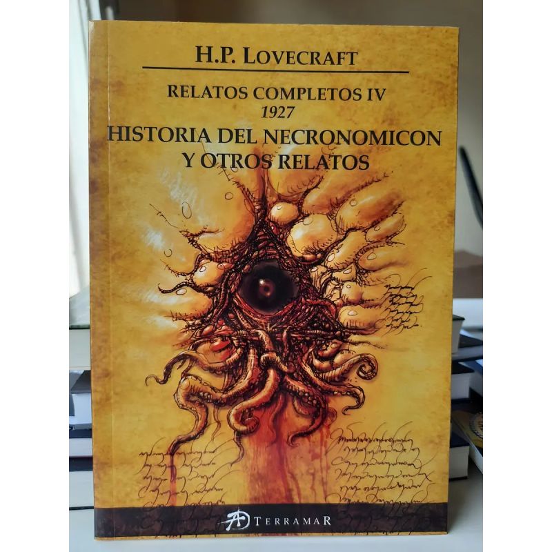 RELATOS COMPLETOS IV 1927  HISTORIA DEL NECRONOMICON Y OTROS RELATOS (Nuevo)