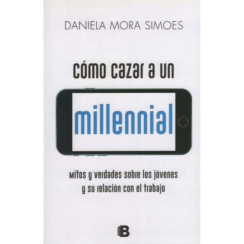 CÓMO CAZAR A UN MILLENIAL (Nuevo)