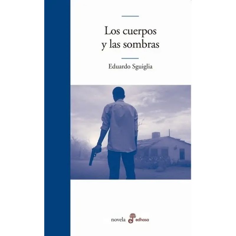 CUERPOS Y LAS SOMBRAS, LOS