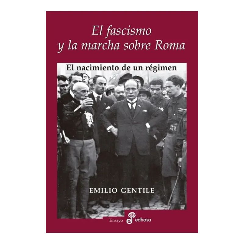 FASCISMO Y LA MARCHA SOBRE ROMA, EL (Nuevo)