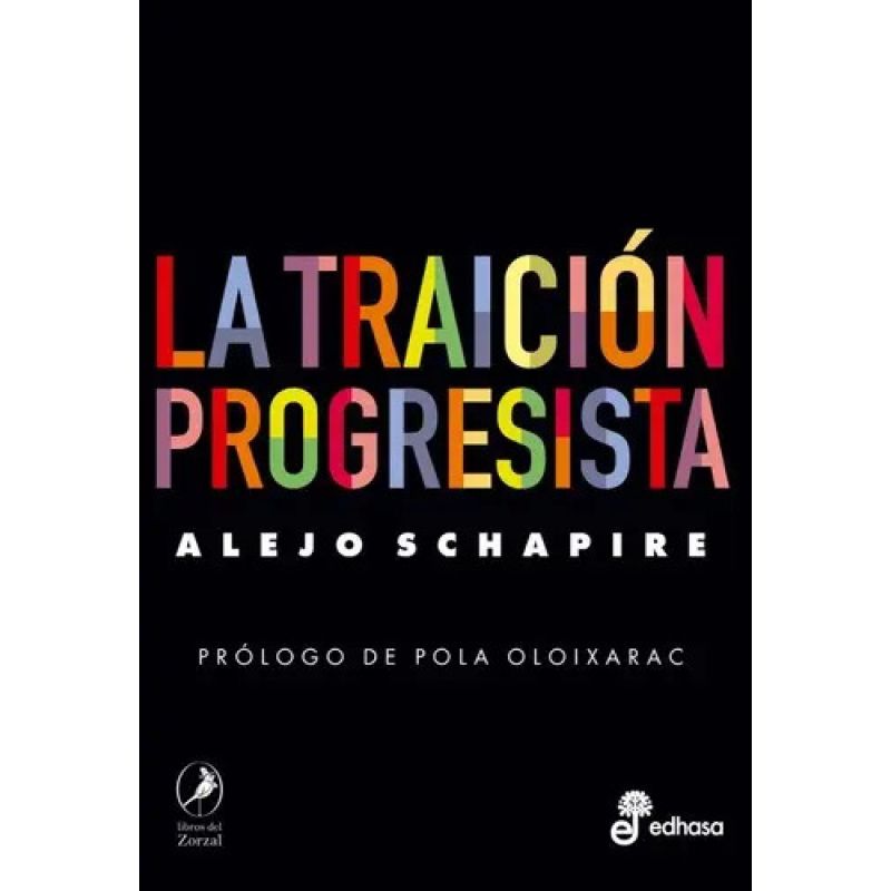TRAICION PROGRESISTA, LA (Nuevo)