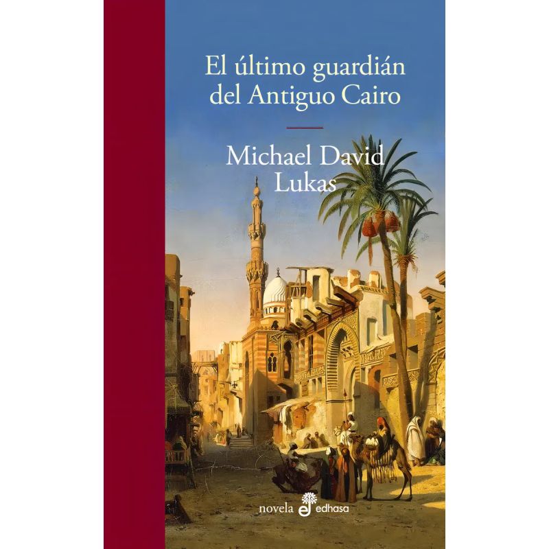 ULTIMO GUARDIAN DEL ANTIGUO CAIRO, EL (Nuevo)