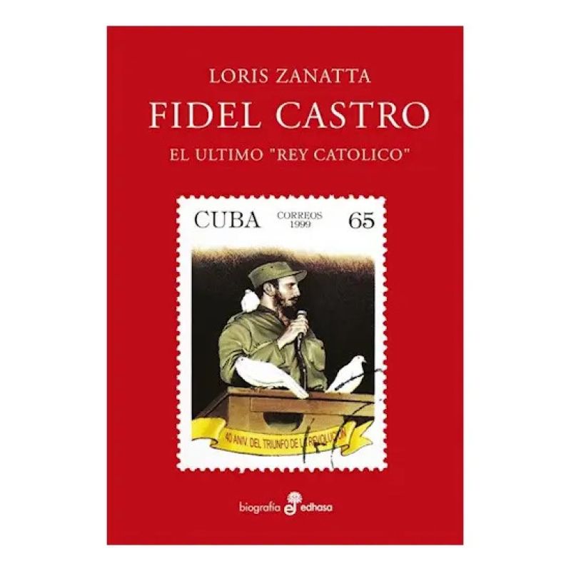 FIDEL CASTRO - EL ULTIMO REY CATOLICO (Nuevo)
