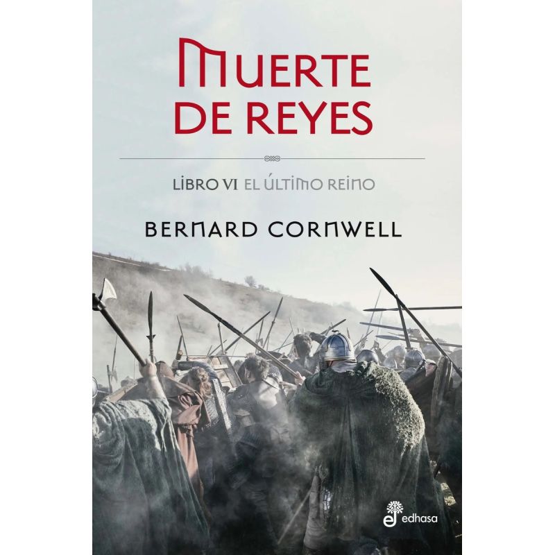 MUERTE DE REYES - EL ULTIMO REINO VI (Nuevo)