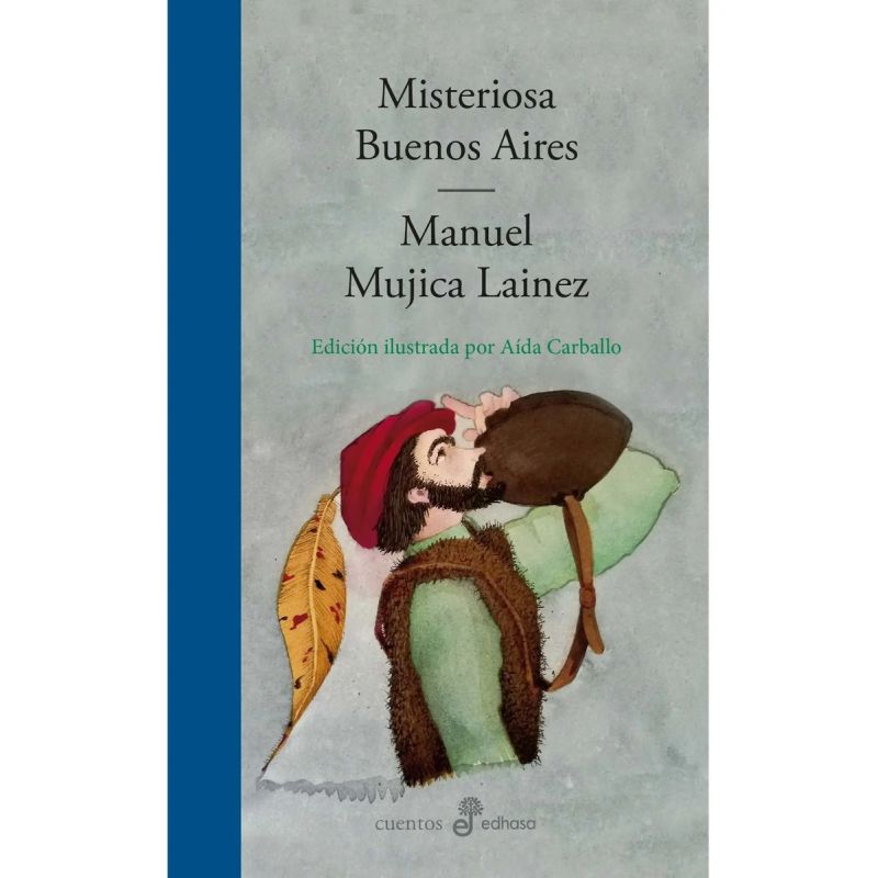 MISTERIOSA BUENOS AIRES - EDICION ILUSTRADA (Nuevo)