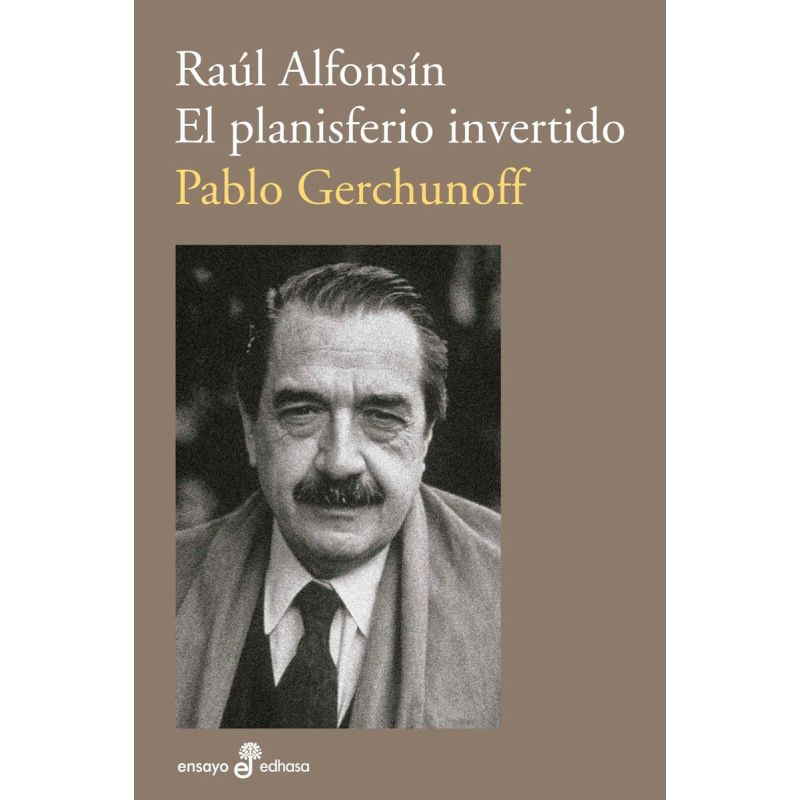 RAUL ALFONSIN - EL PLANISFERIO INVERTIDO (Nuevo)